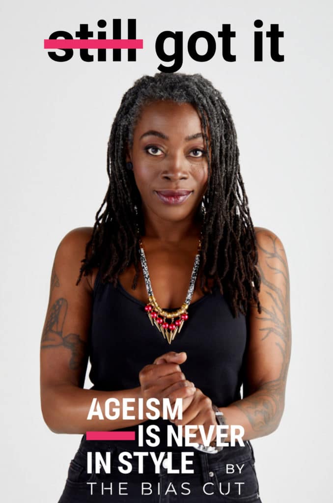 Bias Cut Strike Out Ageism Campaign with word Got It