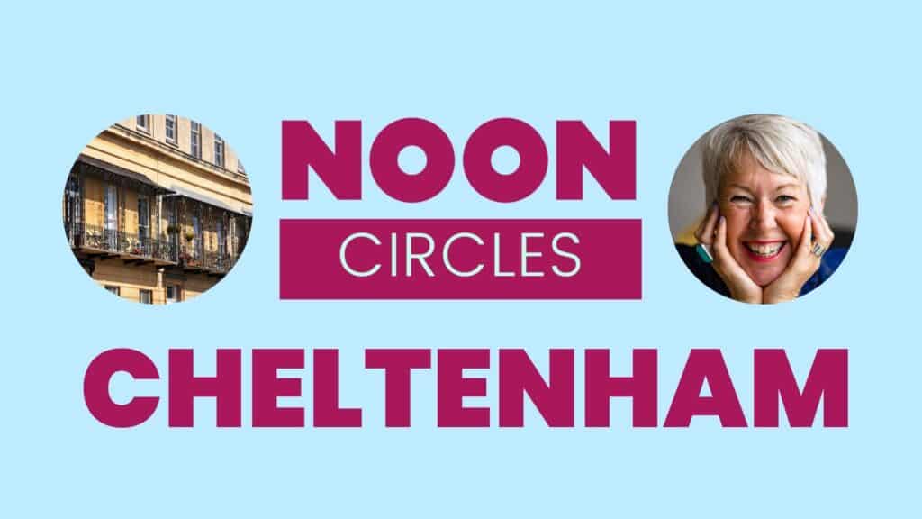 NOON Circles Cheltenham hosted by Lucy Ryan
