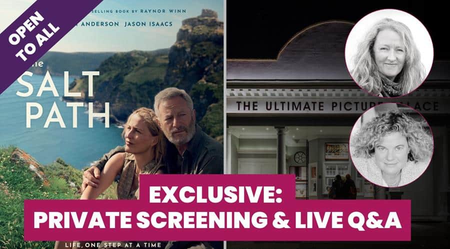 Promotional banner with The Salt Path movie poster and picture of Ultimate Picture Palace, Raynor Winn and Eleanor Mills