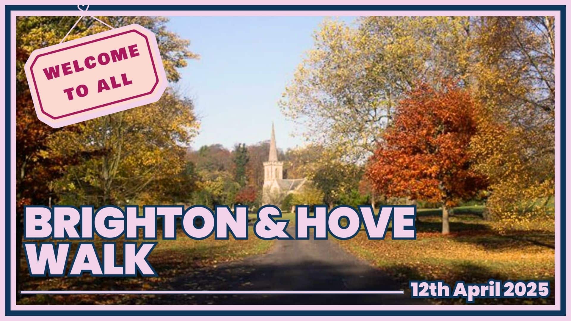 Brighton & Hove Walk Welcome to All